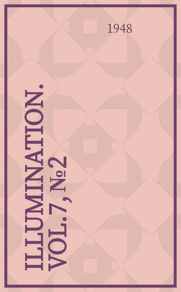 Illumination. Vol.7, №2 : (Planned lighting for schools)