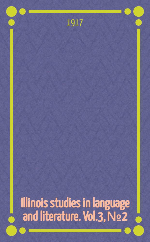 Illinois studies in language and literature. Vol.3, №2 : Tagalog texts with grammatical ...