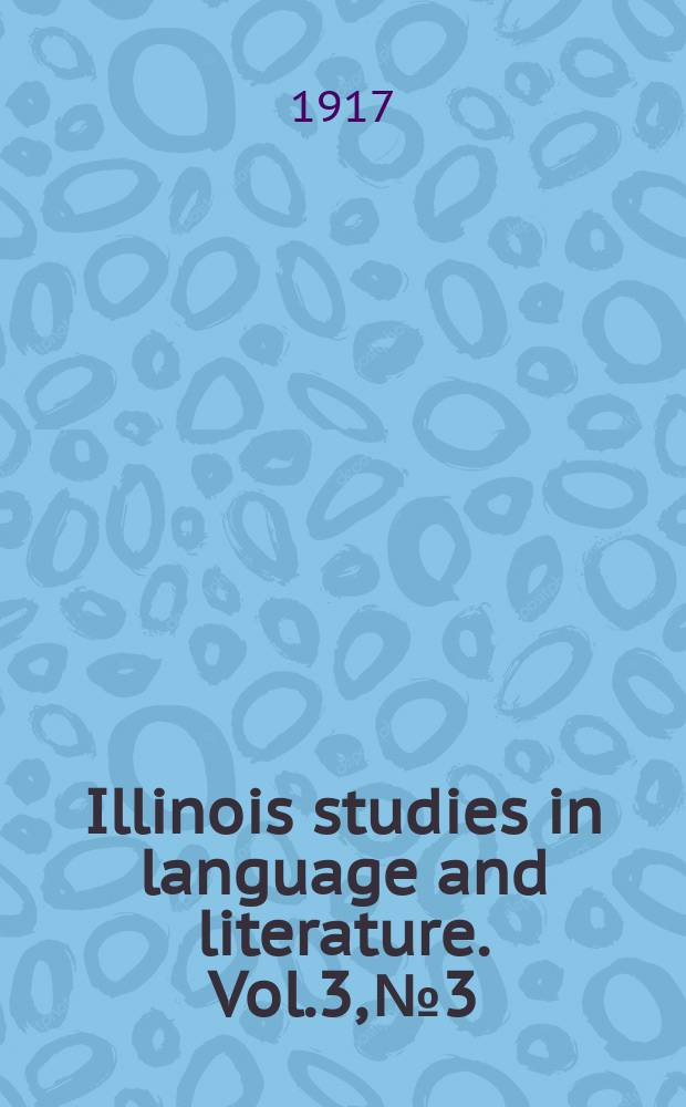 Illinois studies in language and literature. Vol.3, №3 : Tagalog texts with grammatical ...