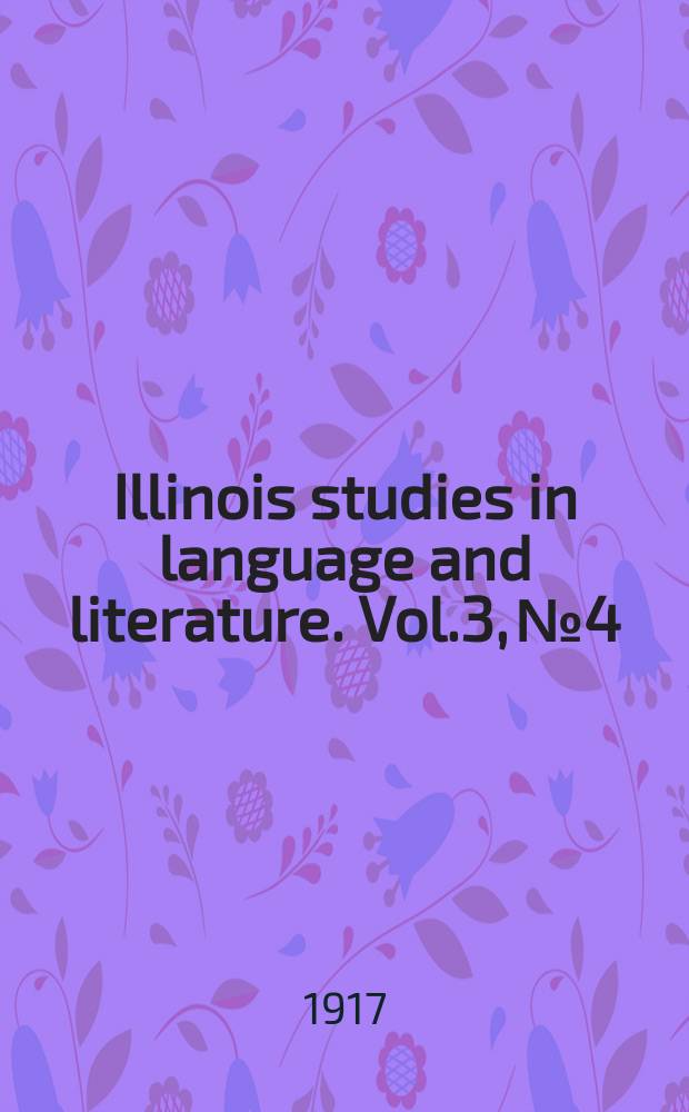 Illinois studies in language and literature. Vol.3, №4 : Tagalog texts with grammatical ...