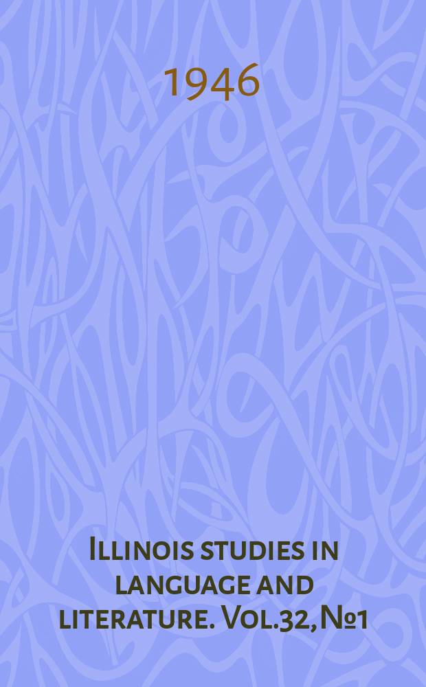 Illinois studies in language and literature. Vol.32, №1 : The fusion of Horatian and Aristotelian literary criticism, 1531-1555