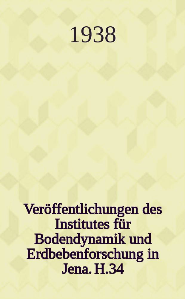 Veröffentlichungen des Institutes für Bodendynamik und Erdbebenforschung in Jena. H.34 : Geophysikalische Arbeiten. Geophysikalische Arbeiten. II, Piezoelektrische Beschleunigungsmesser hoher Empfindlichkeit ohne Verstärker.. Geophysikalische Arbeiten. III, Ein kurzperiodisches Galvanometer für langsame elektrische Schwingungen.