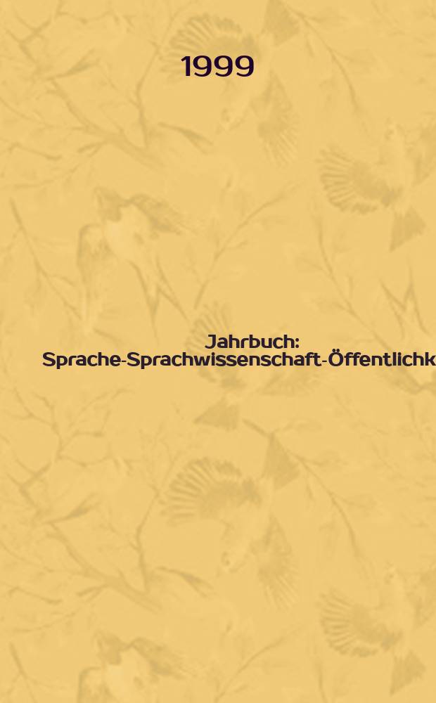 Jahrbuch : Sprache-Sprachwissenschaft-Öffentlichkeit