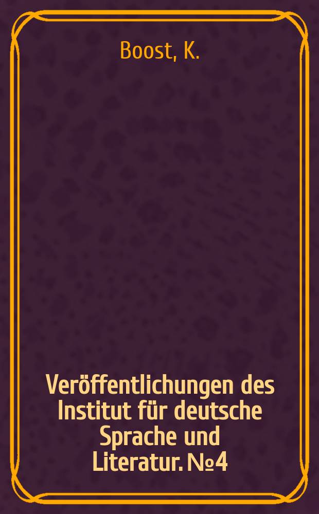 Veröffentlichungen des Institut für deutsche Sprache und Literatur. №4 : Neue Untersuchungen zum Wesen und zur Struktur des deutschen Satzes