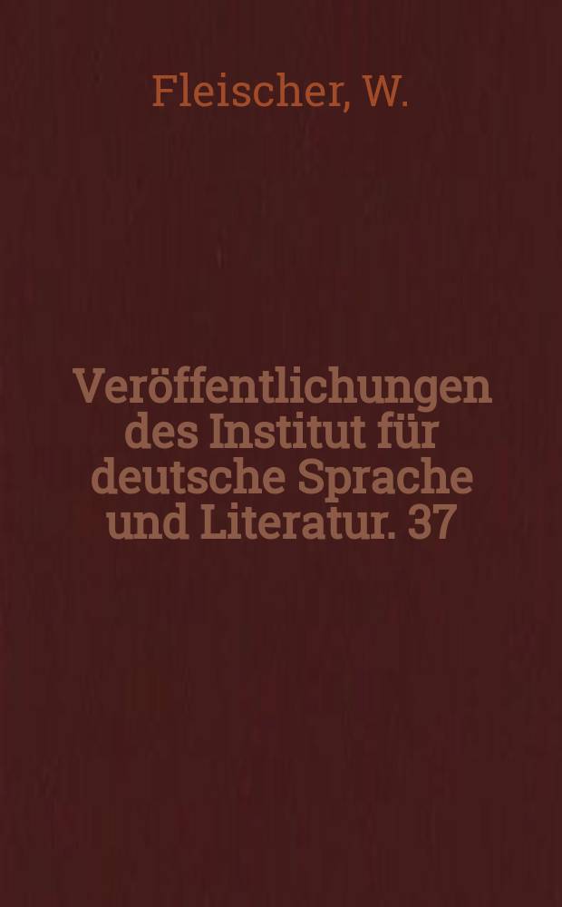 Veröffentlichungen des Institut für deutsche Sprache und Literatur. 37 : Untersuchungen zur Geschäftssprache des 16 Jahrhunderts in Dresden