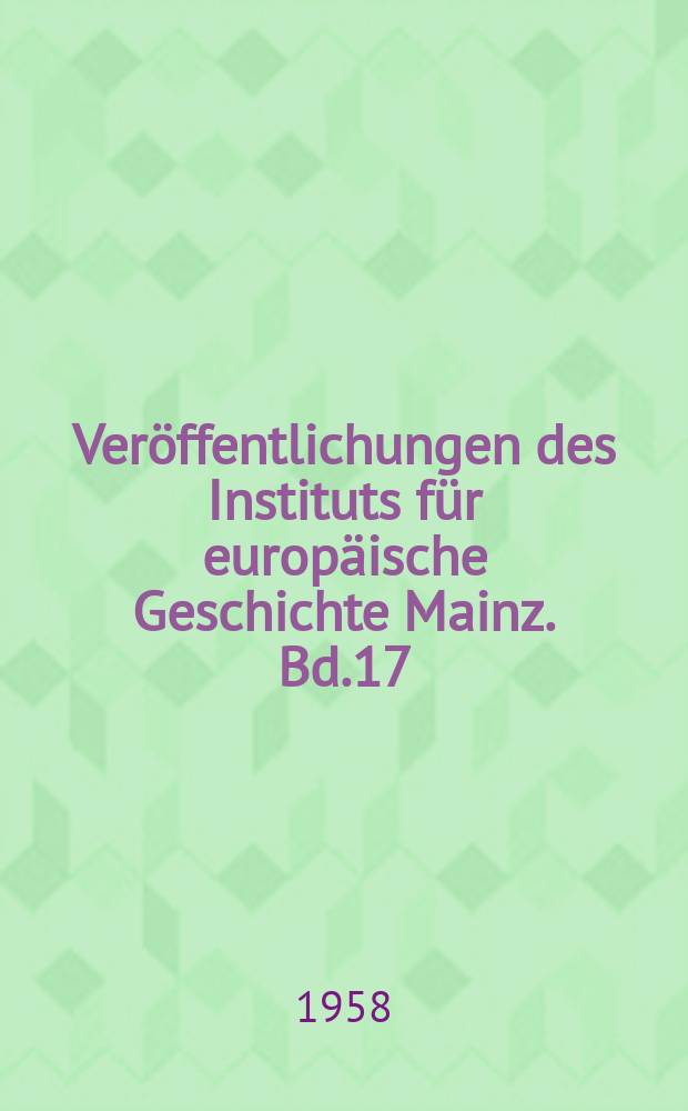 Veröffentlichungen des Instituts für europäische Geschichte Mainz. Bd.17 : Deutschland und Frankreich in der Geschichtsschreibung des 19 Jahrhunderts (1848-1871)
