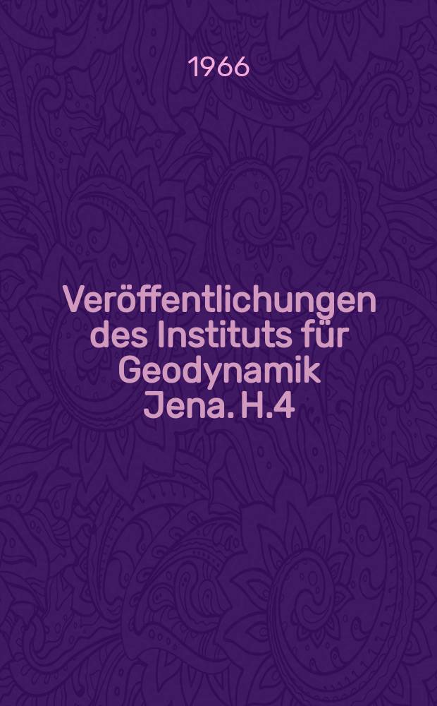 Ver&ouml;ffentlichungen des Instituts f&uuml;r Geodynamik Jena. H.4 : &Uuml;ber modellseismische Fallversuche, Fallwerks- und Sprengersch&uuml;tterungen