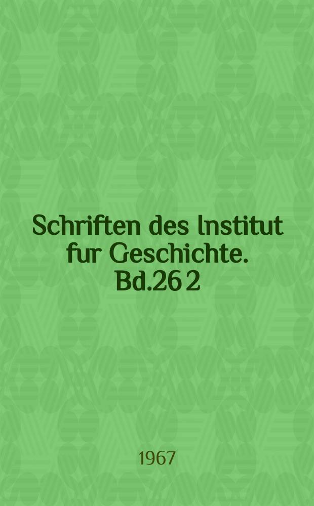 Schriften des Institut fur Geschichte. Bd.26[2] : Streit um Schicksalsfragen