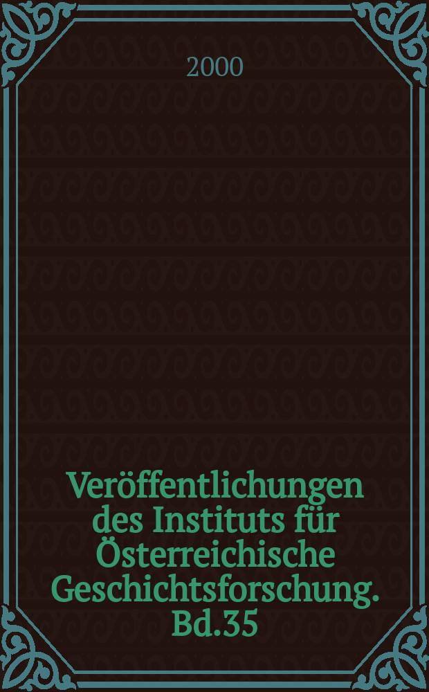 Veröffentlichungen des Instituts für Österreichische Geschichtsforschung. Bd.35 : Die byzantinische Kultur