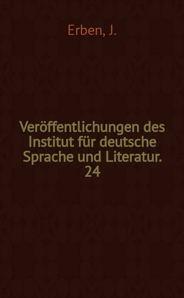 Veröffentlichungen des Institut für deutsche Sprache und Literatur. 24 : Ostmitteldeutsche Chrestomathie
