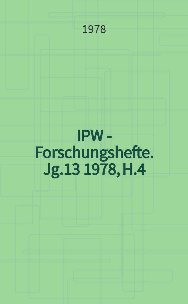 IPW - Forschungshefte. Jg.13 1978, H.4 : Entwicklung und Probleme Westberlins in den 70er Jahre