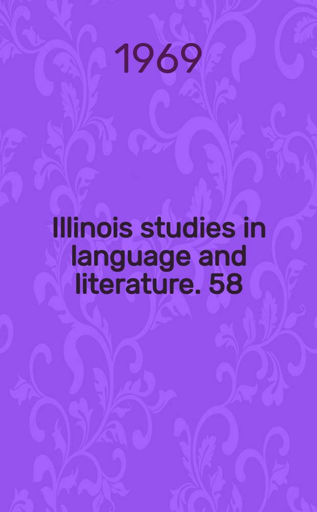 Illinois studies in language and literature. 58 : Classical studies presented to Ben Edwin Perry by his students and colleagues at the University of Illinois, 1624-1960