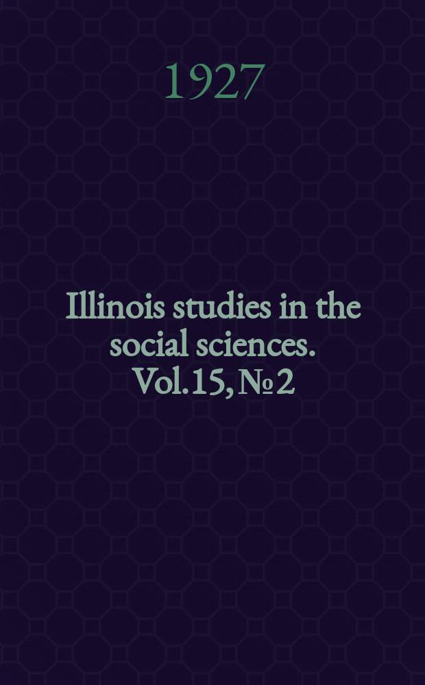 Illinois studies in the social sciences. Vol.15, №2 : Guizot in the early years of the Orleanist monarchy