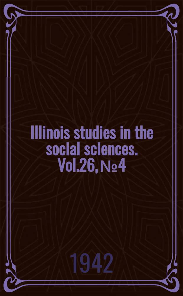 Illinois studies in the social sciences. Vol.26, №4 : The Ottoman Turks and the Arabs 1511-1574