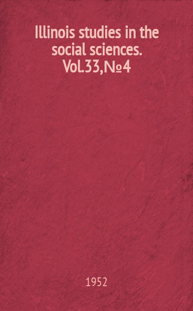 Illinois studies in the social sciences. Vol.33, №4 : Open door diplomat