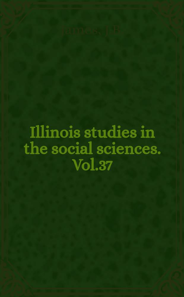 Illinois studies in the social sciences. Vol.37 : The framing of the Fourteenth Amendment