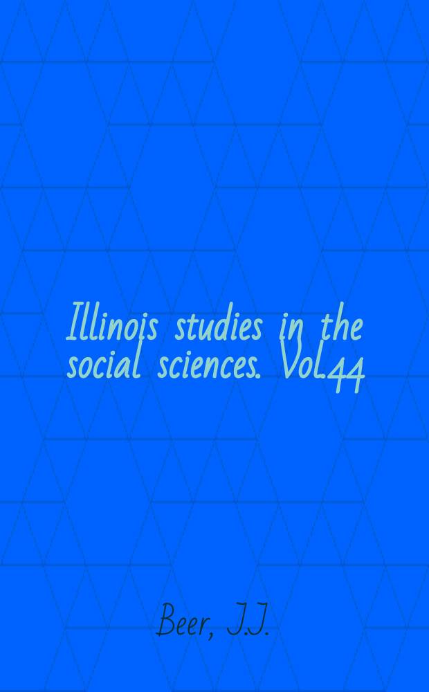 Illinois studies in the social sciences. Vol.44 : The emergence of the German dye industry