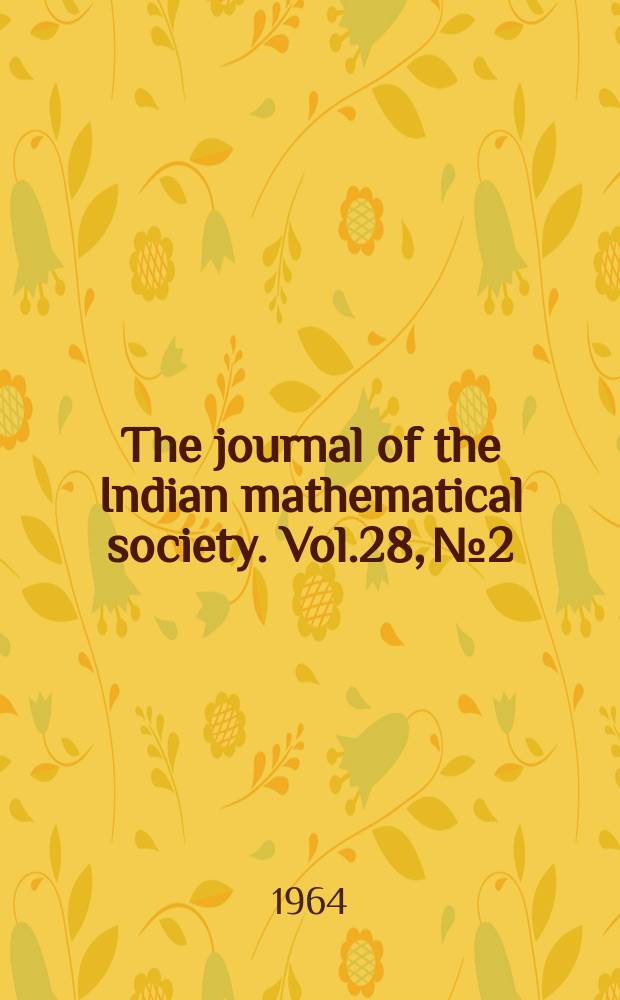 The journal of the Indian mathematical society. Vol.28, №2