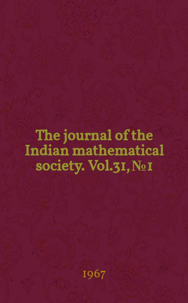 The journal of the Indian mathematical society. Vol.31, №1