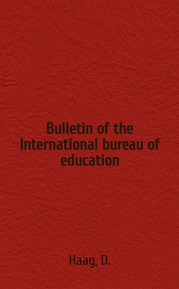Bulletin of the International bureau of education : Educational documentation and information. Year53 1979, №211 : Educational administration