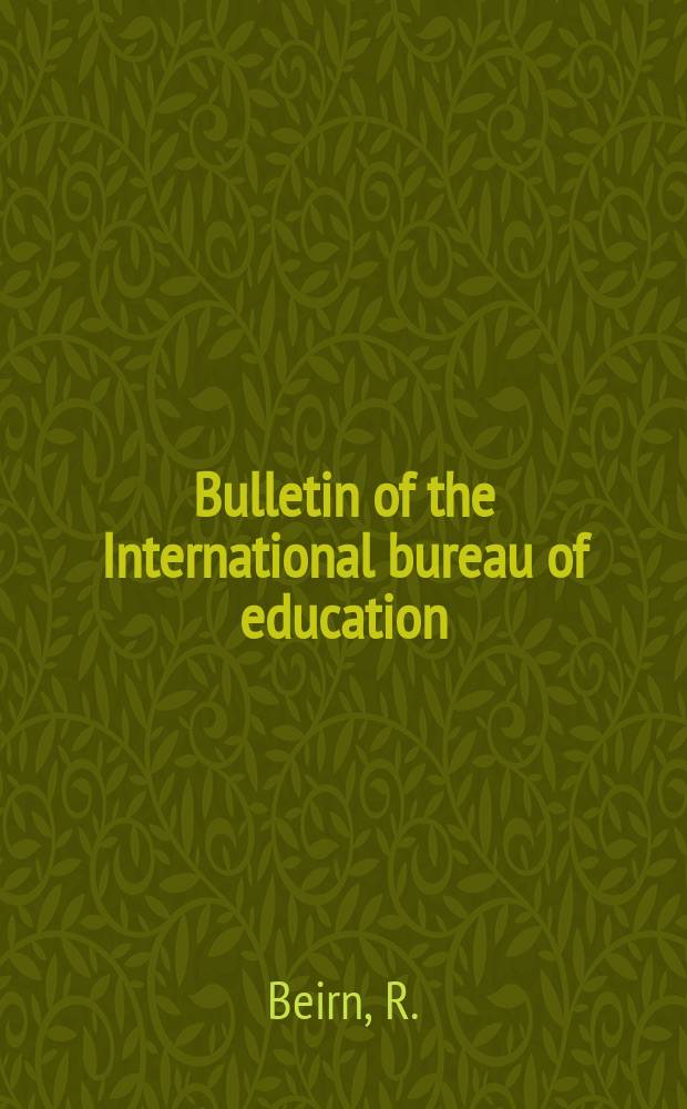Bulletin of the International bureau of education : Educational documentation and information. Year46 1972, №182 : Antecedents and consequences of early school leaving