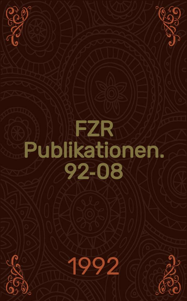 FZR [Publikationen]. 92-08