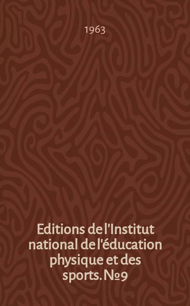 Editions de l'Institut national de l'éducation physique et des sports. №9 : Le badminton