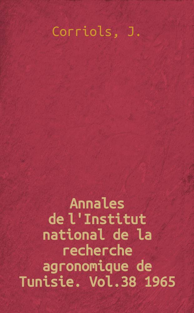 Annales de l'Institut national de la recherche agronomique de Tunisie. Vol.38 1965 : Essai d'adaptation de plantes fourragères en Tunisie