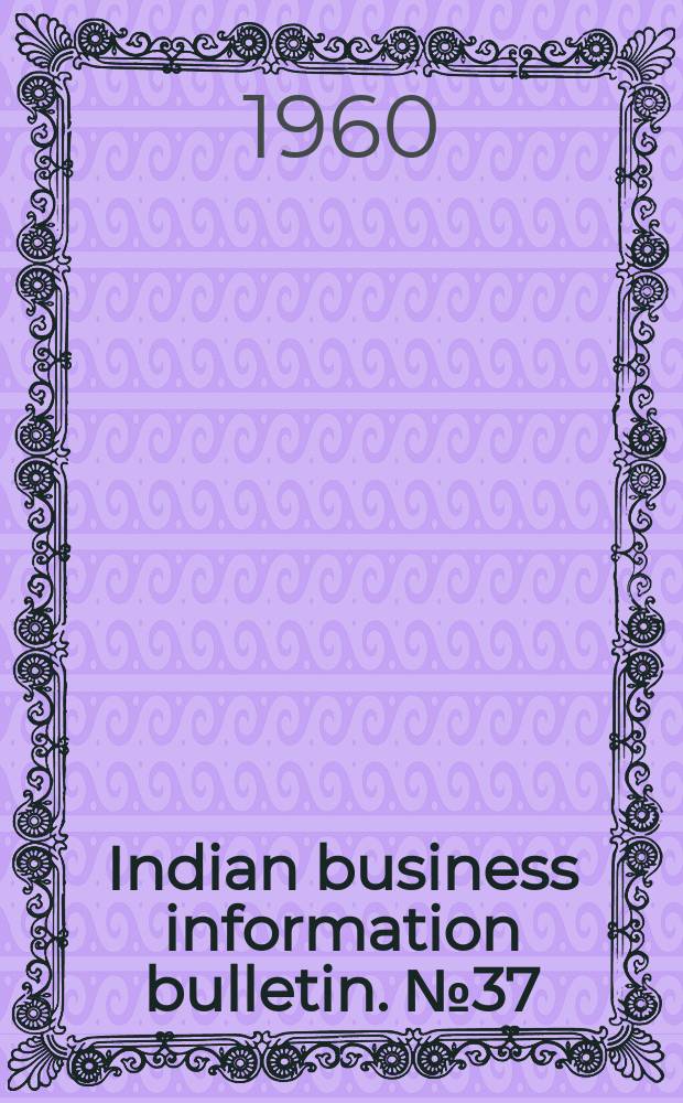 Indian business information bulletin. №37 : The development of automobile franchises
