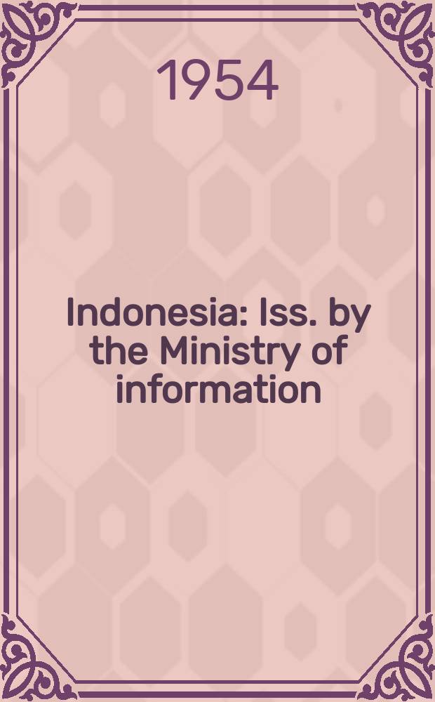 Indonesia : Iss. by the Ministry of information
