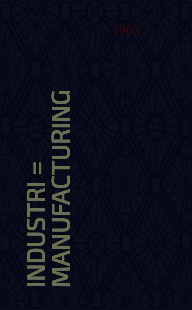 Industri = Manufacturing