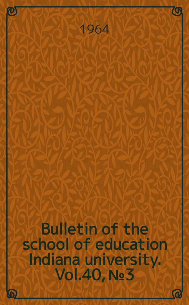 Bulletin of the school of education Indiana university. Vol.40, №3 : A conceptual scheme for the audiovisual field