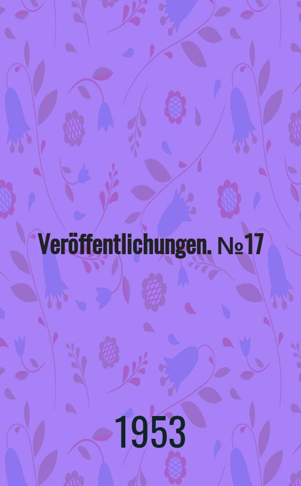 Veröffentlichungen. №17 : Luvische Texte in Umschrift