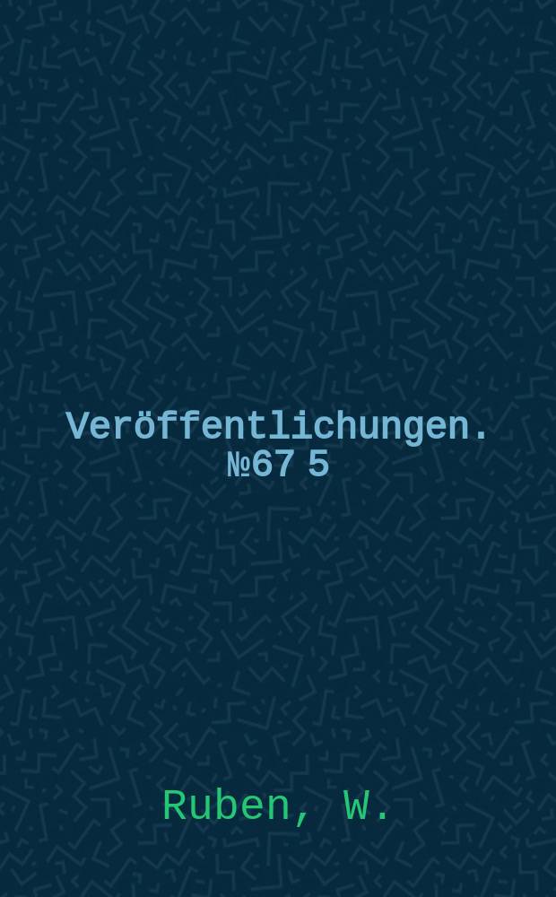 Veröffentlichungen. №67[5] : Die gesellschaftliche Entwicklung im alten Indien