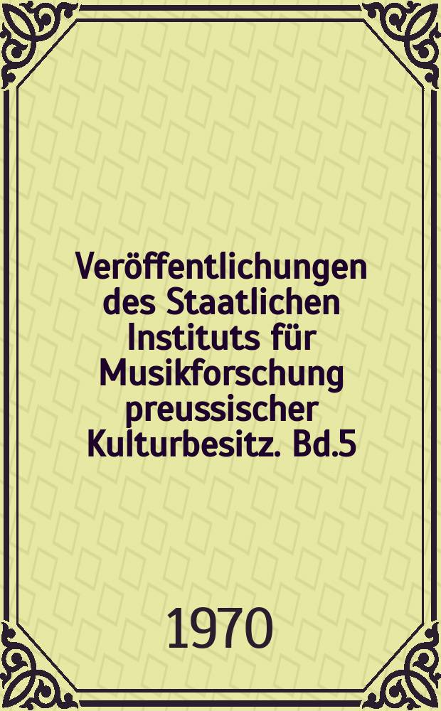 Veröffentlichungen des Staatlichen Instituts für Musikforschung preussischer Kulturbesitz. Bd.5 : Über Musiktheorie