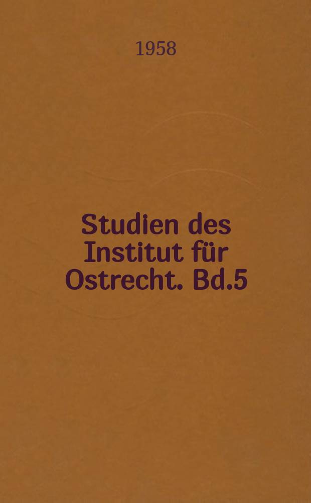 Studien des Institut für Ostrecht. Bd.5 : Das Eigentum im Ostblock