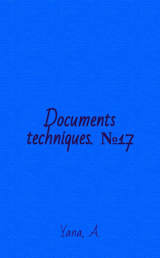 Documents techniques. №17 : Protection des denrées stockées