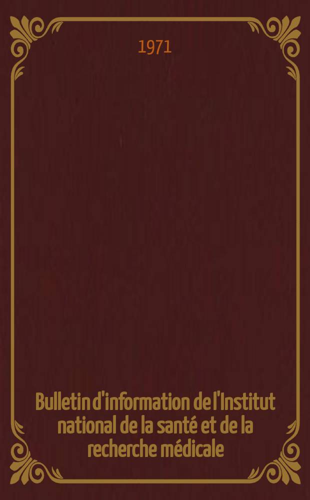 Bulletin d'information de l'Institut national de la santé et de la recherche médicale