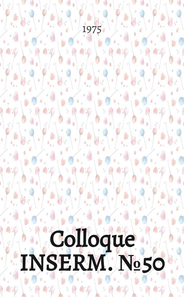 Colloque INSERM. №50 : Smooth muscle pharmacology and physiology