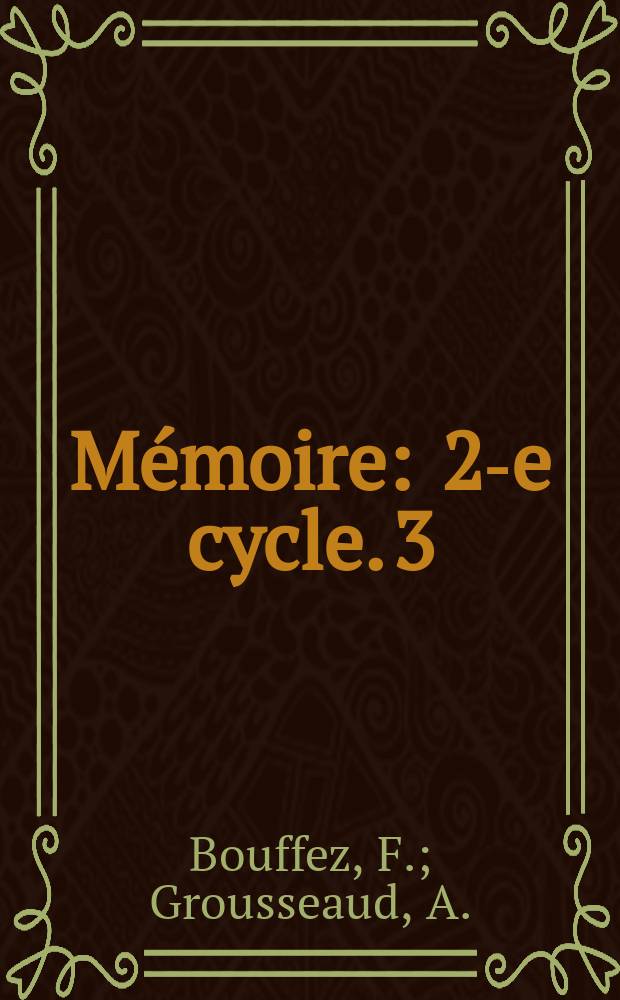 Mémoire : 2-e cycle. 3 : Les publications en série ...