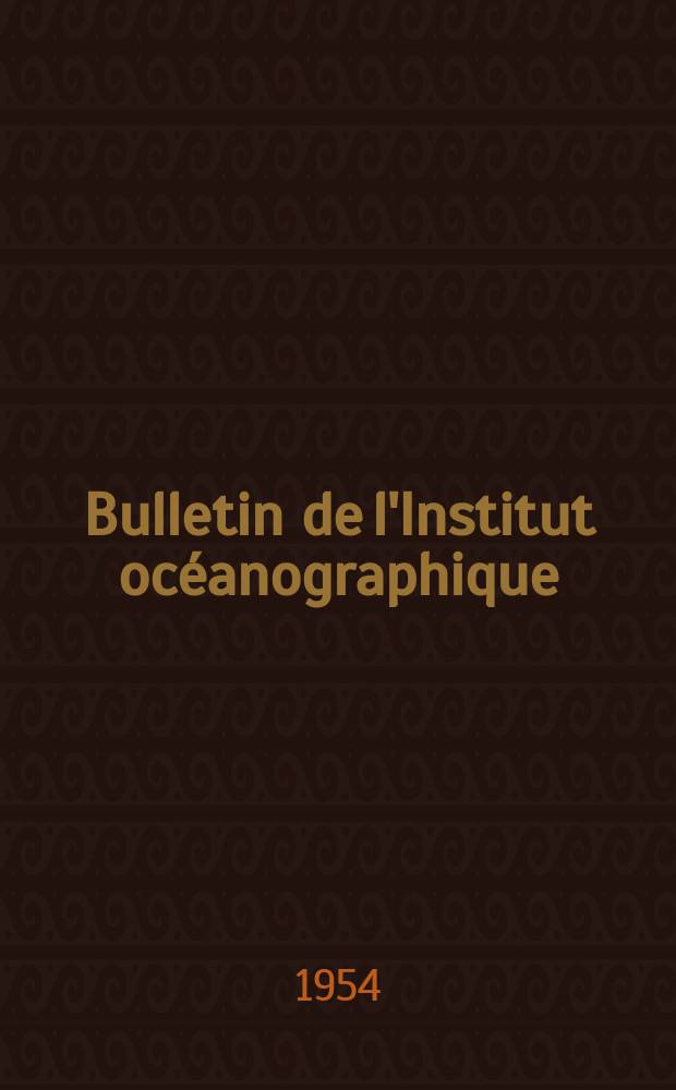 Bulletin de l'Institut océanographique : (Fondation Albert I-er, prince de Monaco). №1048 : Contribution à l'étude hydrographique et hydrologique de l'étang de Berre. (Bouches-du-Rhône)