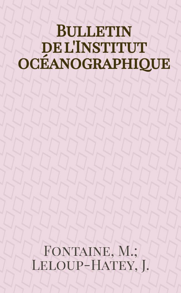 Bulletin de l'Institut océanographique : (Fondation Albert I-er, prince de Monaco). №1135 : L'ascorbie hypophysaire du Saumon adulte (Salmo salar L.)