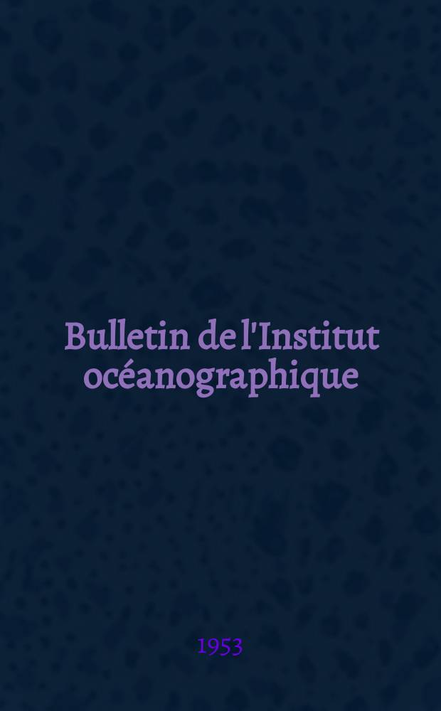 Bulletin de l'Institut océanographique : (Fondation Albert I-er, prince de Monaco). №1028 : Répartition des acides aminés libres et des substances fluorescentes dans les autolysats des tissus de poissons
