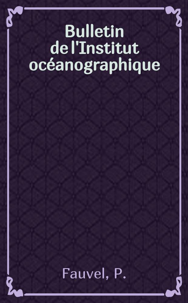 Bulletin de l'Institut océanographique : (Fondation Albert I-er, prince de Monaco). №1130 : Sur les Ampharétiens (Annélides Polychètes) de la côte occidentale de l'Afrique