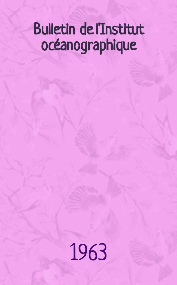 Bulletin de l'Institut océanographique : (Fondation Albert I-er, prince de Monaco). №1272B : Contribution à l'étude de la faune benthique du plateau continental de l'Algérie