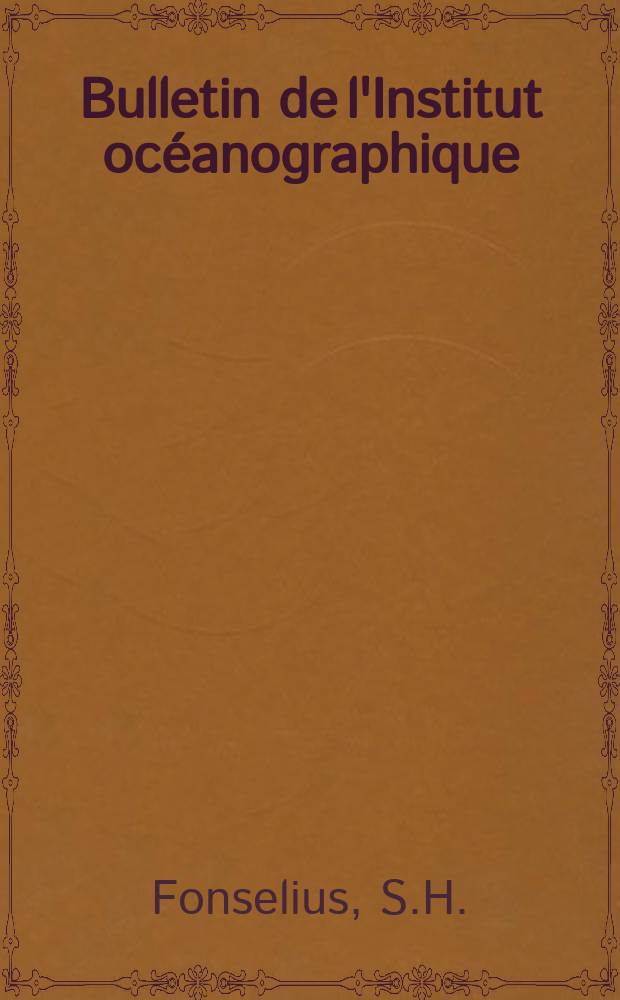 Bulletin de l'Institut océanographique : (Fondation Albert I-er, prince de Monaco). №1281 : Copper and zinc content of the water in the Ligurian Sea