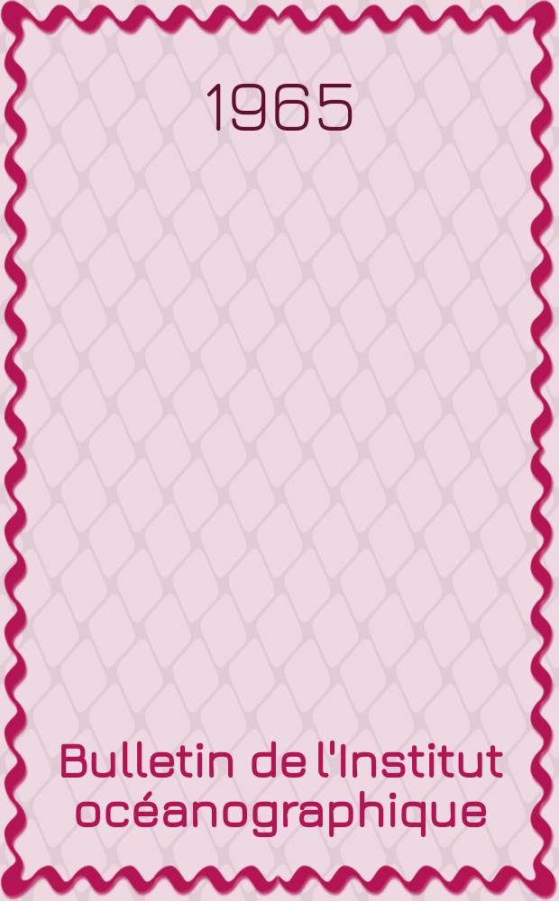 Bulletin de l'Institut océanographique : (Fondation Albert I-er, prince de Monaco). №1351 : Weight characteristics of the zooplankton of the Adriatic Sea