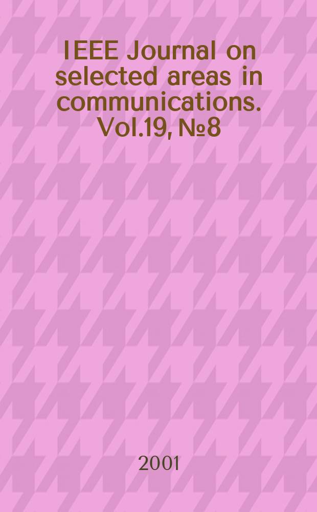 IEEE Journal on selected areas in communications. Vol.19, №8