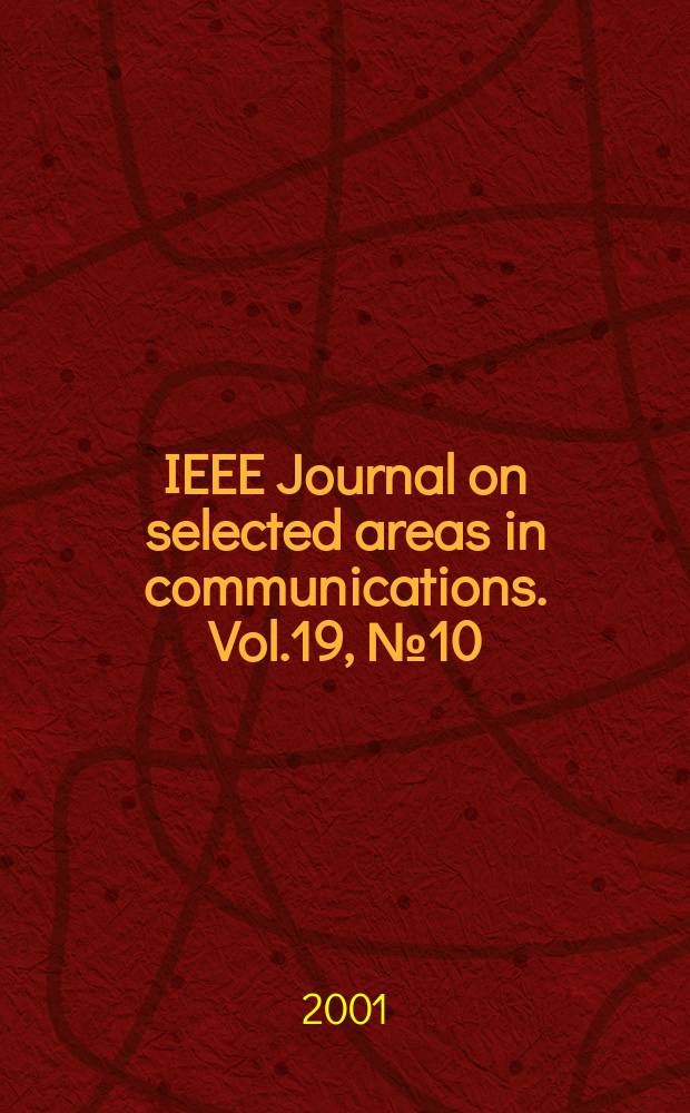 IEEE Journal on selected areas in communications. Vol.19, №10