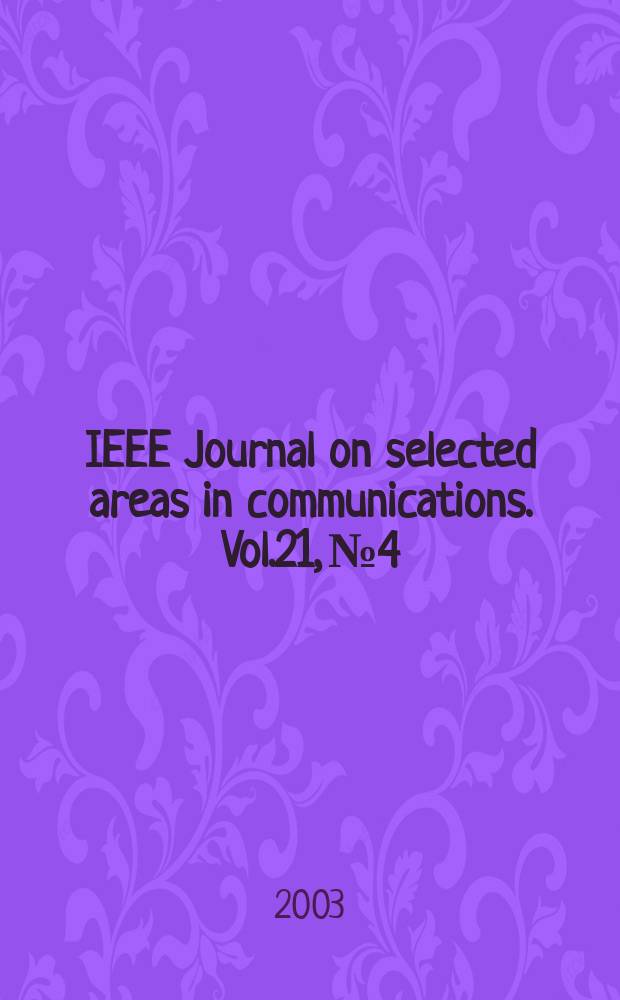 IEEE Journal on selected areas in communications. Vol.21, №4